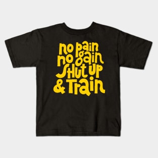 No Pain, No Gain - Gym Workout & Fitness Motivation Typography (Yellow) Kids T-Shirt